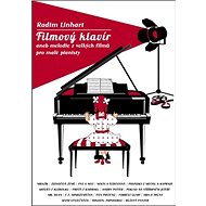 Filmový klavír: aneb melodie z velkých filmů pro malé pianisty - Kniha