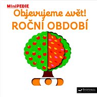 Kniha Objevujeme svět! Roční období: MiniPEDIE