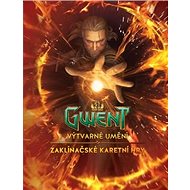 GWENT - Výtvarné umění zaklínačské karetní hry - Marcin Batylda