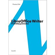 LibreOffice Writer: Praktický průvodce - Kniha