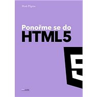 Ponořme se do HTML5 - Kniha