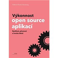 Výkonnost open source aplikací: Rychlost, přesnost a trocha štěstí - Kniha
