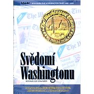 Svědomí Washingtonu: 20 let deníku The Washington.. - Kniha
