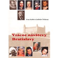 Vzácne návštevy Bratislavy - Kniha