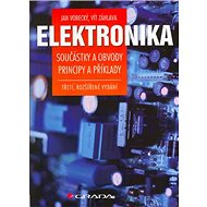 Elektronika: Součástky a obvody, principy a příklady - Kniha