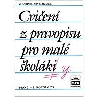 Cvičení z pravopisu pro malé školáky: pro 2.-5. ročník ZŠ - Kniha