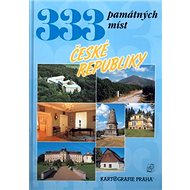 333 památných míst České republiky - Kniha
