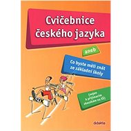 Cvičebnice českého jazyka: aneb Co byste měli znát ze základní školy - Kniha