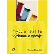 Mýty a realita výzkumu a vývoje - Kniha