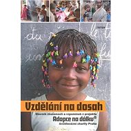 Vzdělání na dosah: Adopce na dálku - Kniha