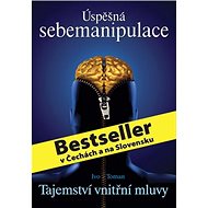 Úspěšná sebemanipulace: Tajemství vnitřní mluvy - Kniha