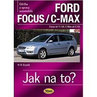 Ford Focusod 11/04/C-Max od 5/03: Údržba a opravy automobilů č.97 - Kniha