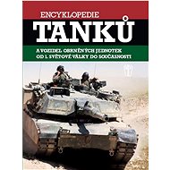 Encyklopedie tanků a obrněných vozidel od první světové války do současnosti - Kniha