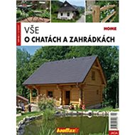 Vše o chatách a zahrádkách - Kniha
