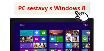 PC sestavy s Windows 8