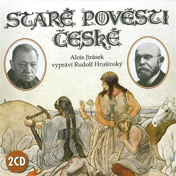 Staré pověsti české - Alois Jirásek