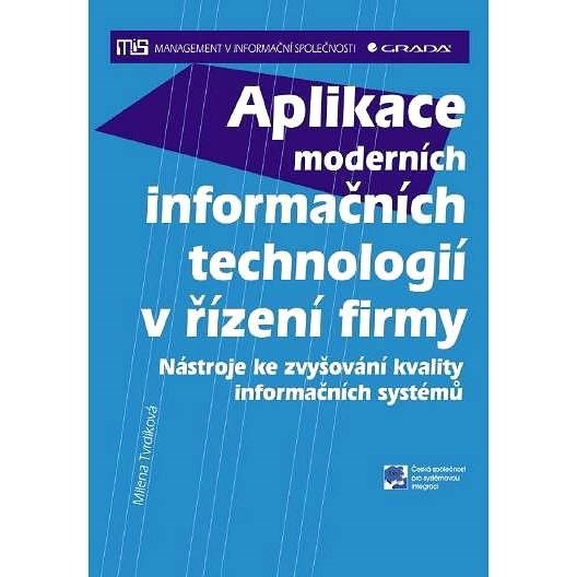 Aplikace moderních informačních technologií v řízení firmy - Milena Tvrdíková