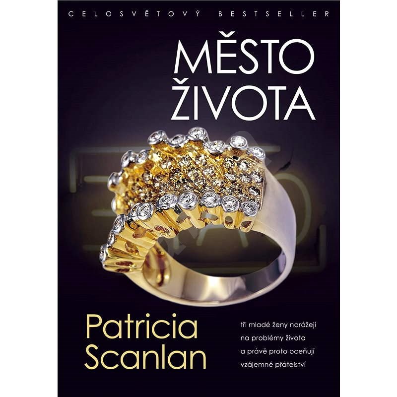 Město života - Patricia Scanlan