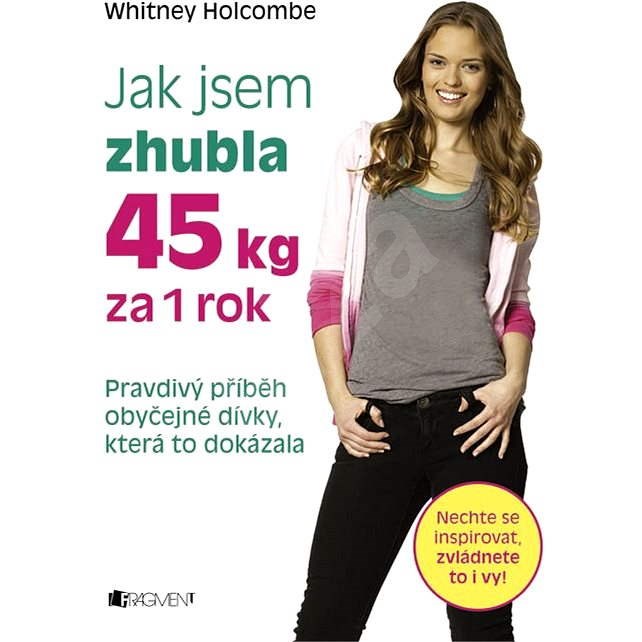 Jak jsem zhubla 45 KG za 1 ROK - Whitney Holcombe