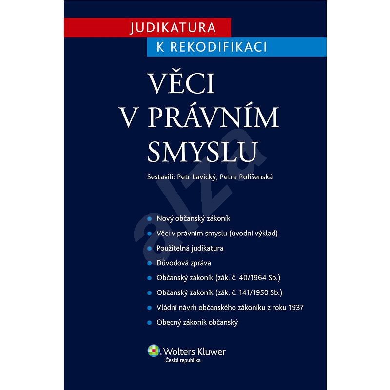 Judikatura k rekodifikaci: Věci v právním smyslu - Petra Polišenská