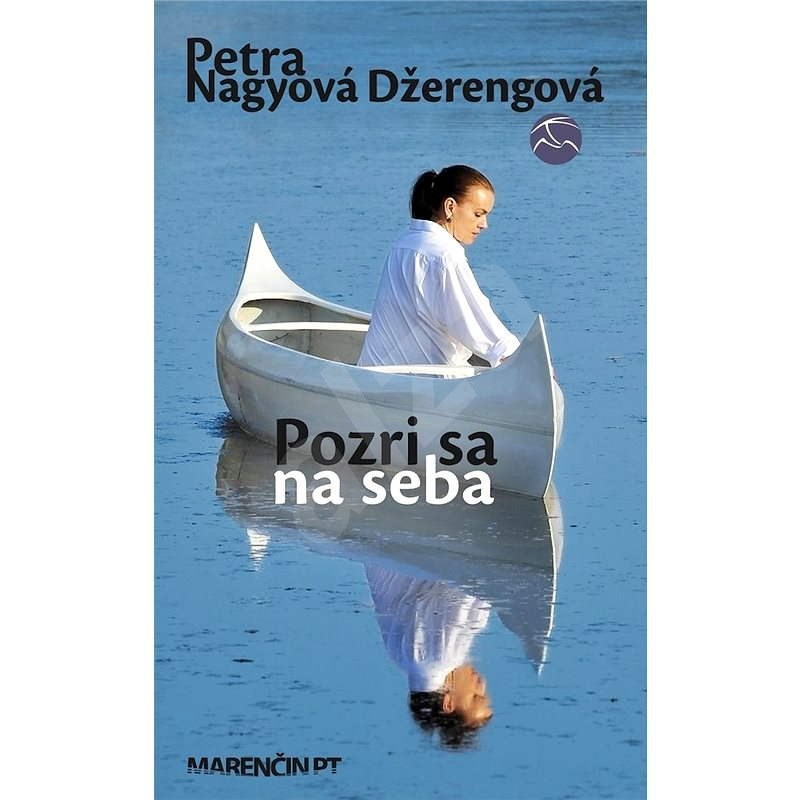 Pozri sa na seba - Petra Nagyová Džerengová