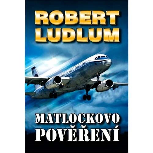 Matlockovo pověření - Robert Ludlum