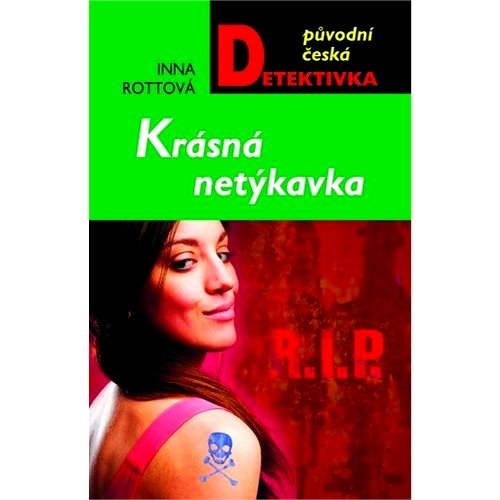 Krásná netýkavka - Inna Rottová