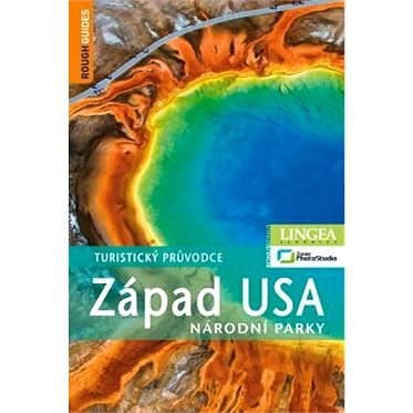 Západ USA – Národní parky - Greg Ward