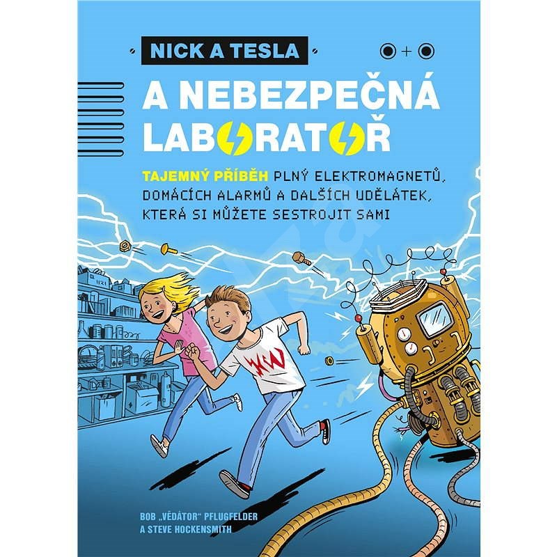 Nick a Tesla a nebezpečná laboratoř - Steve Hockensmith