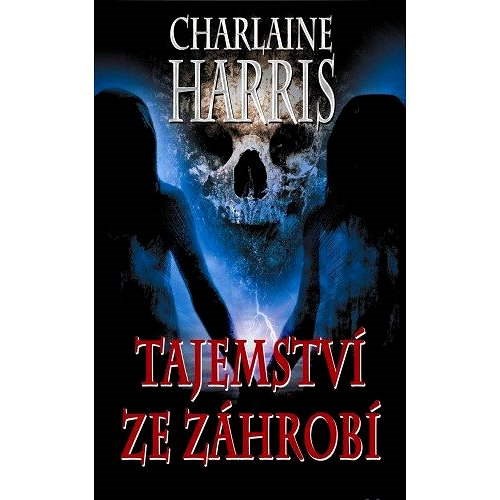 Tajemství ze záhrobí - Charlaine Harris