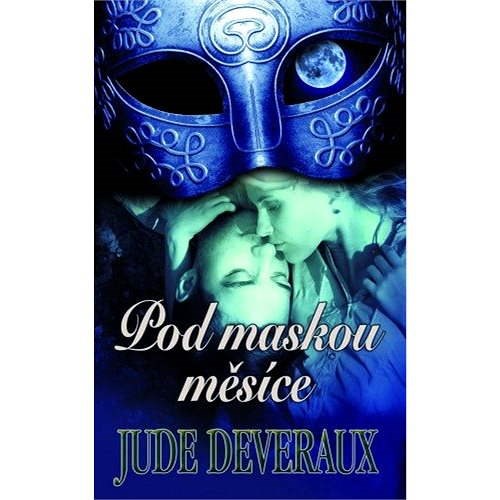 Pod maskou měsíce - Jude Deveraux