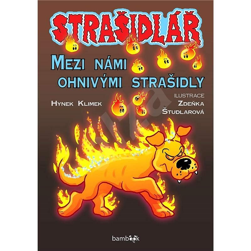 Strašidlář - Mezi námi ohnivými strašidly - Zdeňka Študlarová