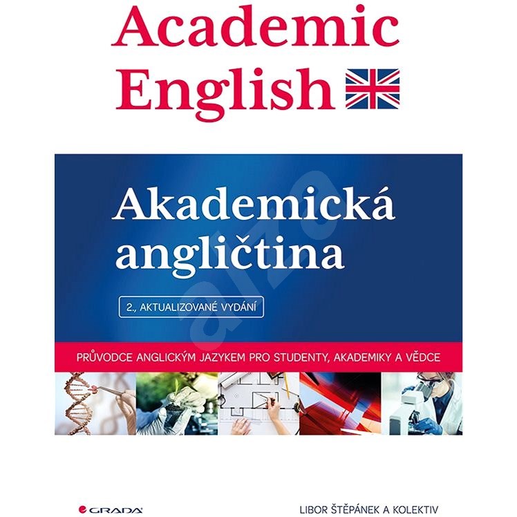 Academic English - Akademická angličtina - Libor Štěpánek