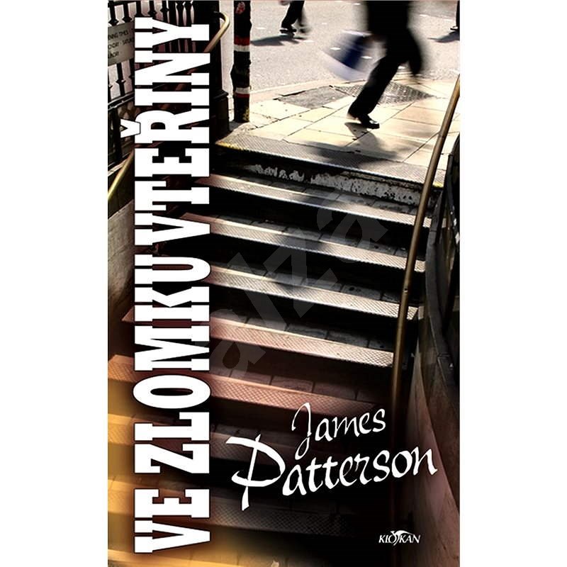 Ve zlomku vteřiny - James Patterson