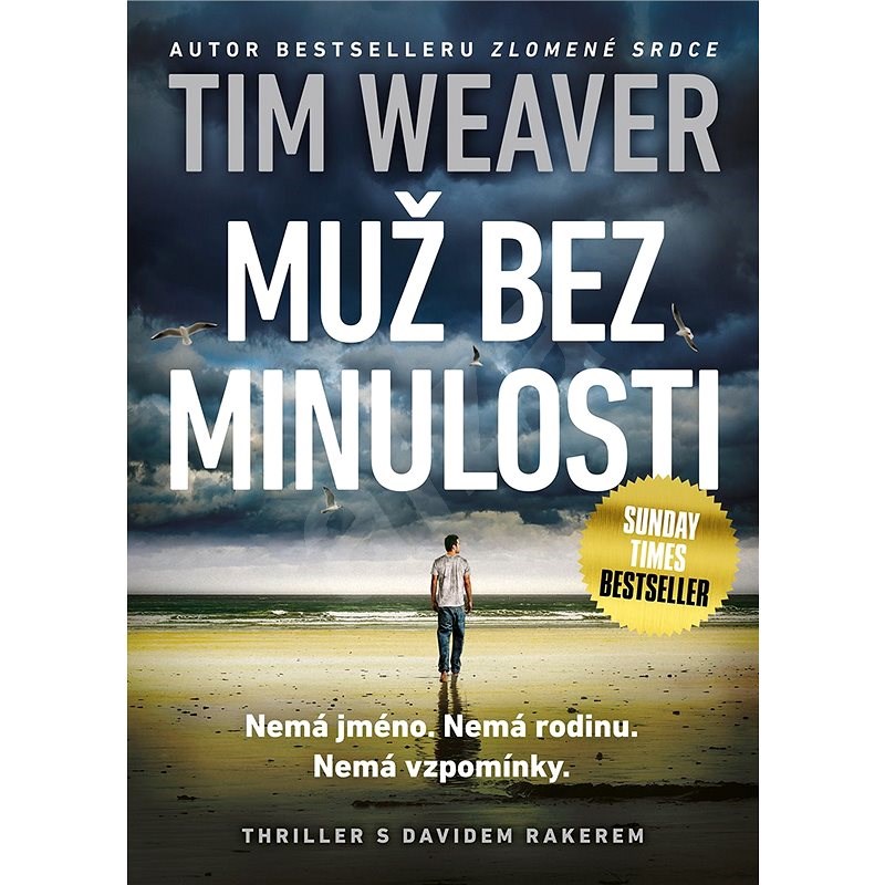 Muž bez minulosti - Tim Weaver