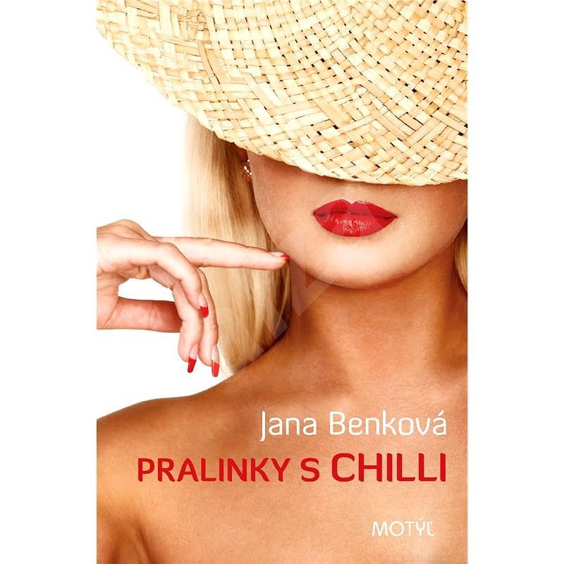 Pralinky s chilli - Jana Benková