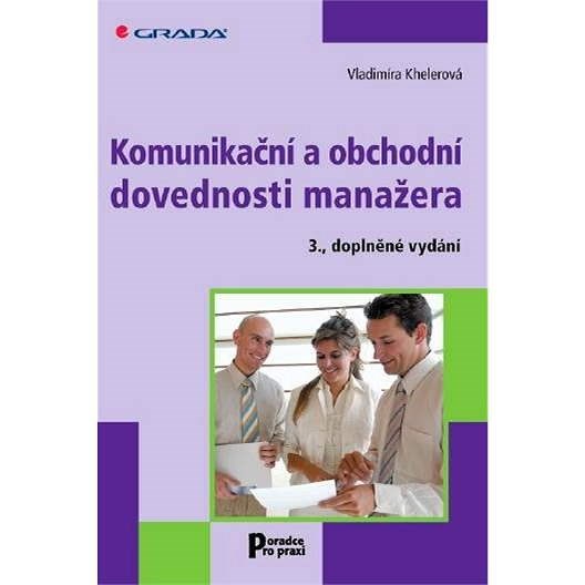 Komunikační a obchodní dovednosti manažera - Vladimíra Khelerová