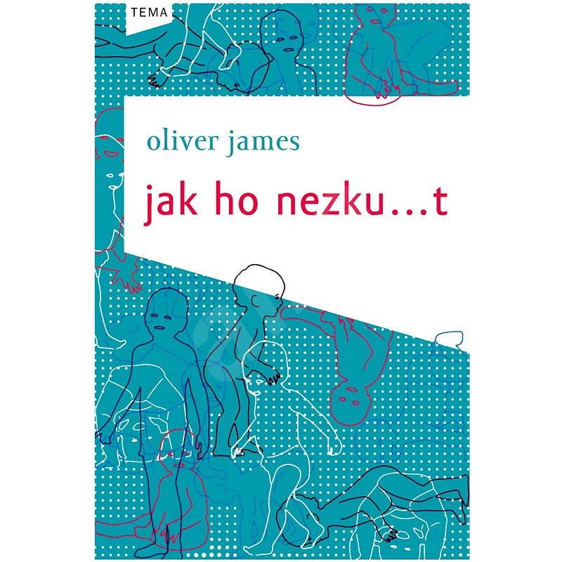 Jak ho nezku...t - Olivier James