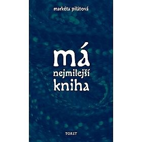 Má nejmilejší kniha - Markéta Pilítová
