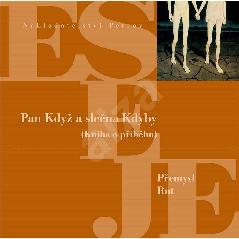Pan Když a slečna Kdyby - Přemysl Rut