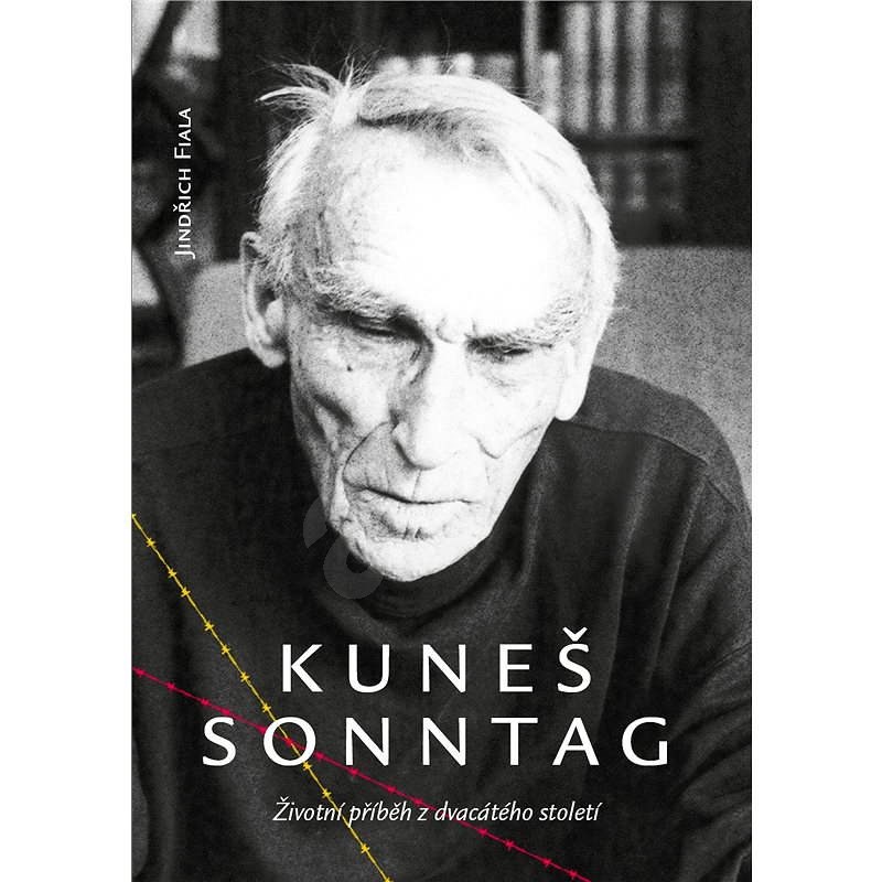 Kuneš Sonntag - Jindřich Fiala