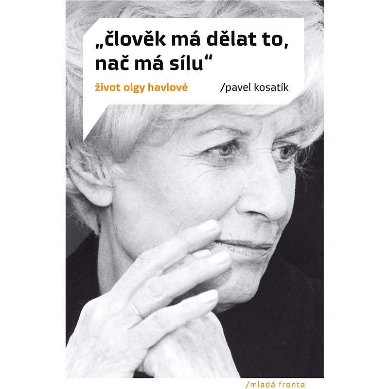 Člověk má dělat to, nač má sílu - Pavel Kosatík