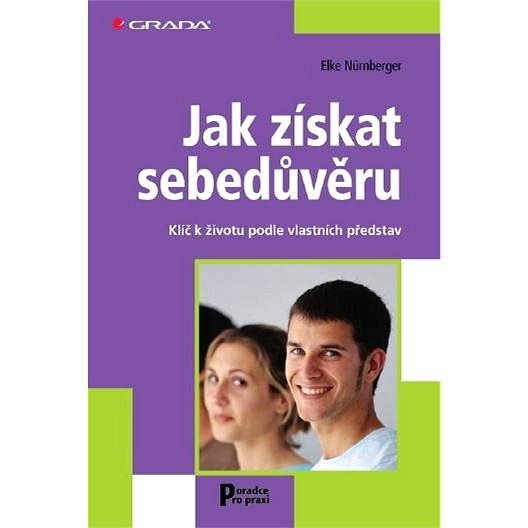 Jak získat sebedůvěru - Elke Nürnberger