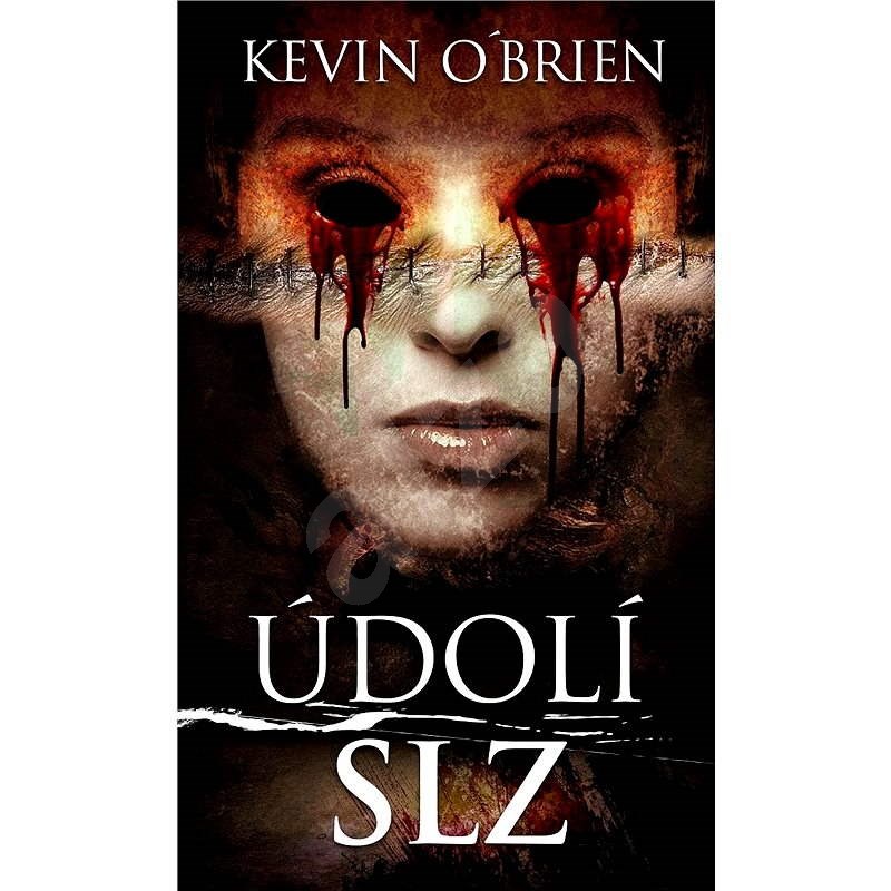 Údolí slz - Kevin O'Brien