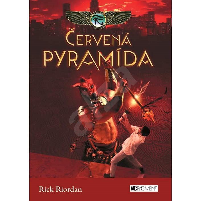 Kronika Cartera Kana – Červená pyramída - Rick Riordan