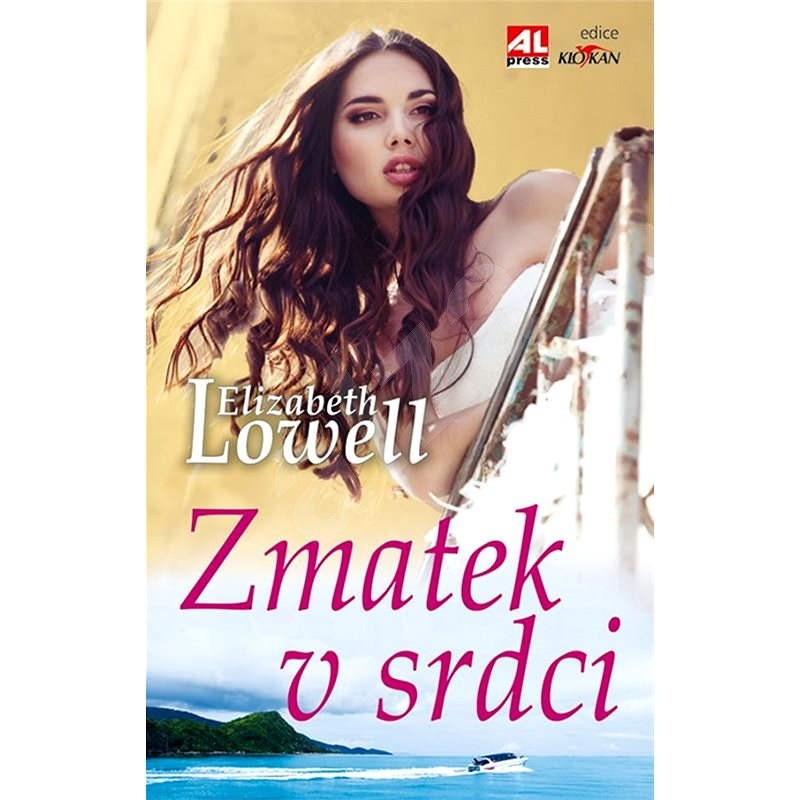 Zmatek v srdci - Elizabeth Lowell