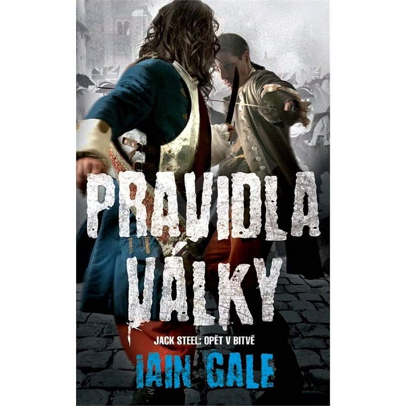 Pravidla války - Iain Gale