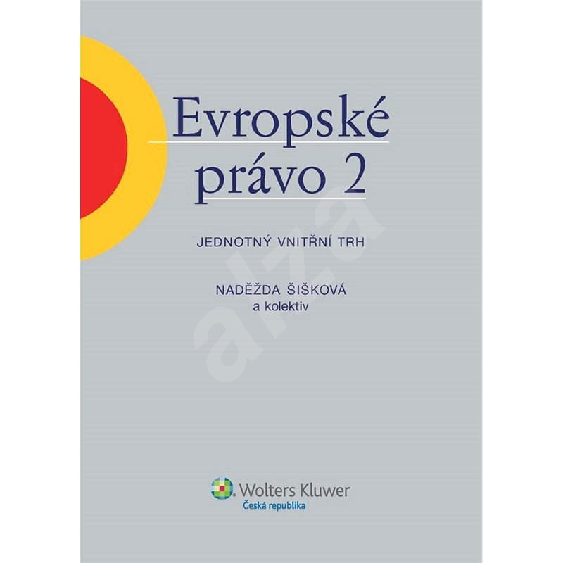 Evropské právo 2 - Naděžda  Šišková