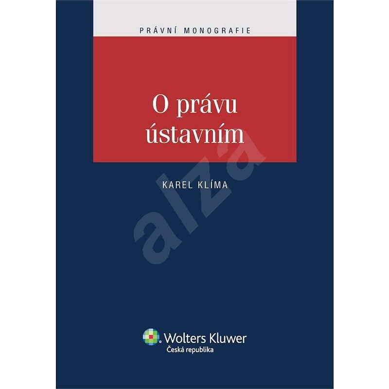 O právu ústavním  - Karel Klíma