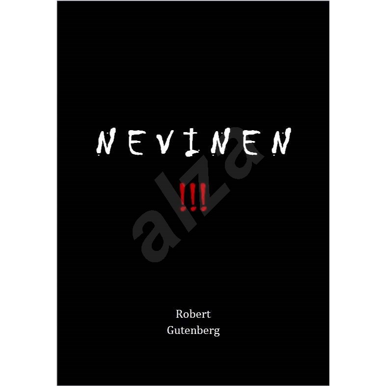 Nevinen!!! - Robert Gutenberg